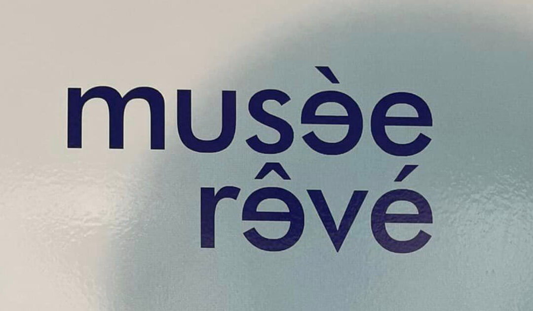 Musée rêvé